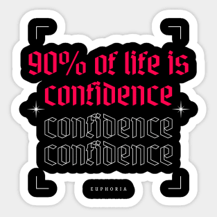 Euphoria quotes confidence Sticker